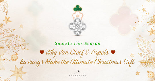 Sparkle This Season: Why Van Cleef & Arpels Earrings Make the Ultimate Christmas Gift