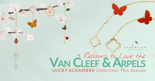 5 Reasons to Love the Van Cleef & Arpels Lucky Alhambra Collection This Season