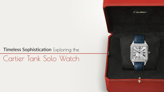 Timeless Sophistication: Exploring the Cartier Tank Solo Watch