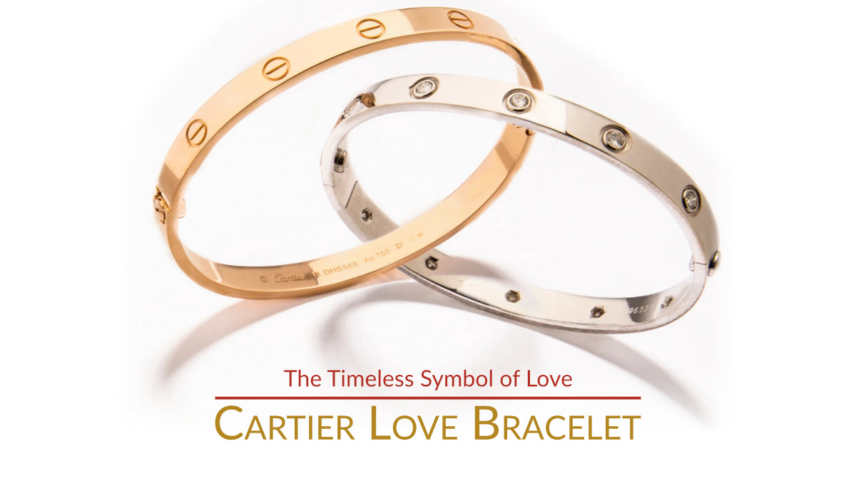 The Timeless Symbol of Love: Cartier Love Bracelet – Dandelion Antiques