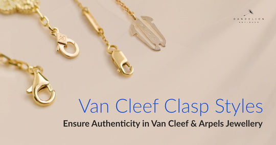Van Cleef Clasp Styles: Ensure Authenticity in Van Cleef & Arpels Jewellery